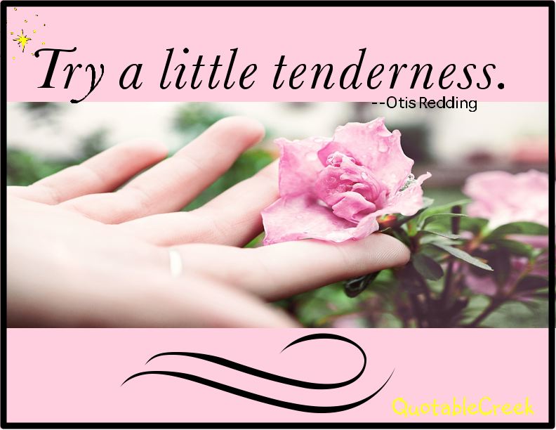 tenderness